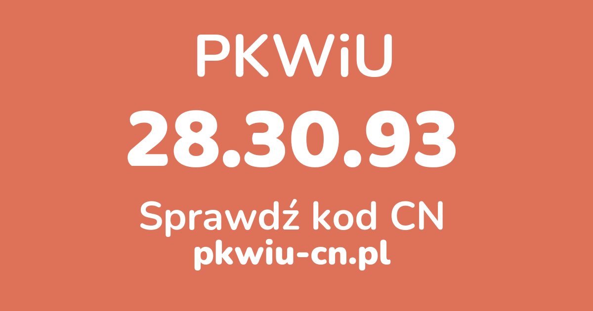 Wyszukiwarka PKWiU 28.30.93, konwerter na kod CN