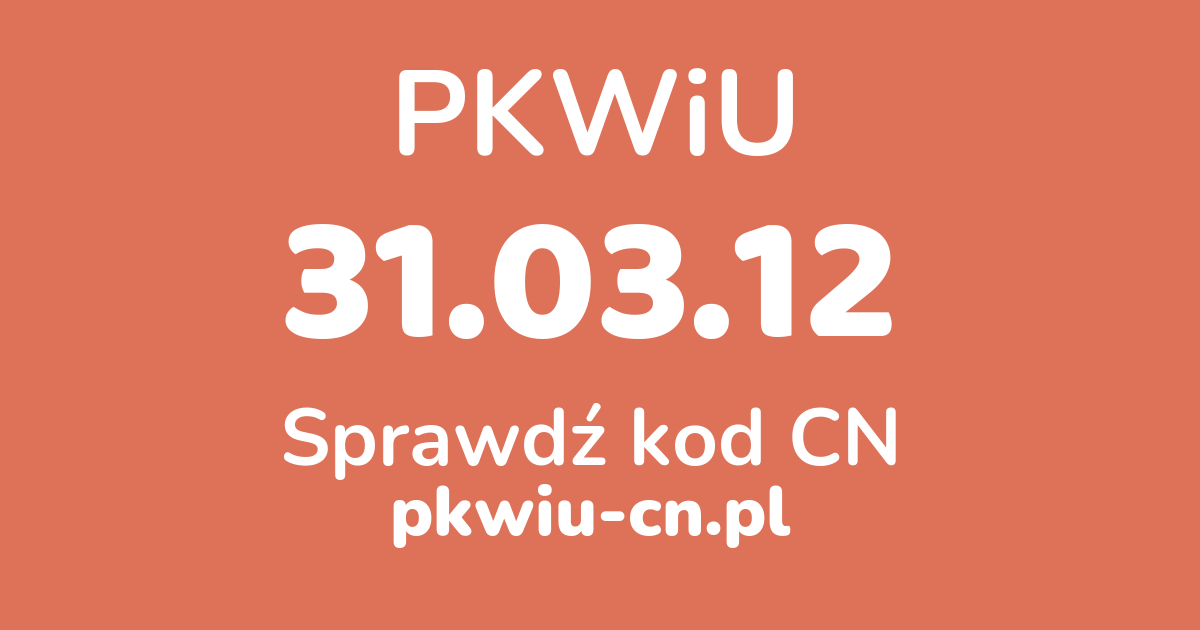 Wyszukiwarka PKWiU 31.03.12, konwerter na kod CN