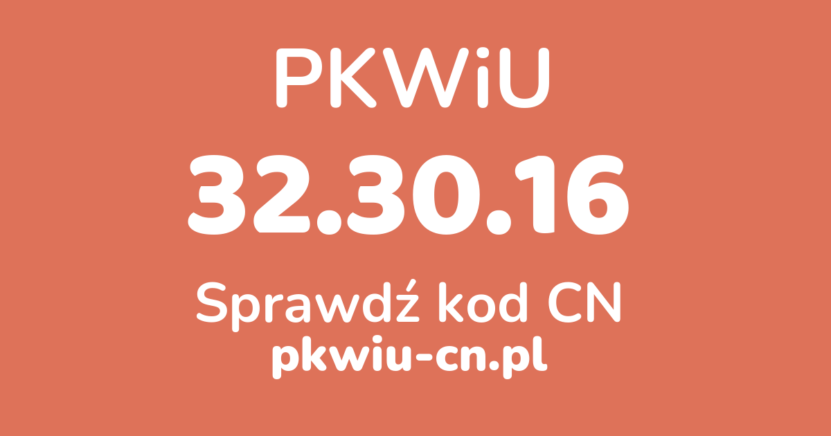 Wyszukiwarka PKWiU 32.30.16, konwerter na kod CN