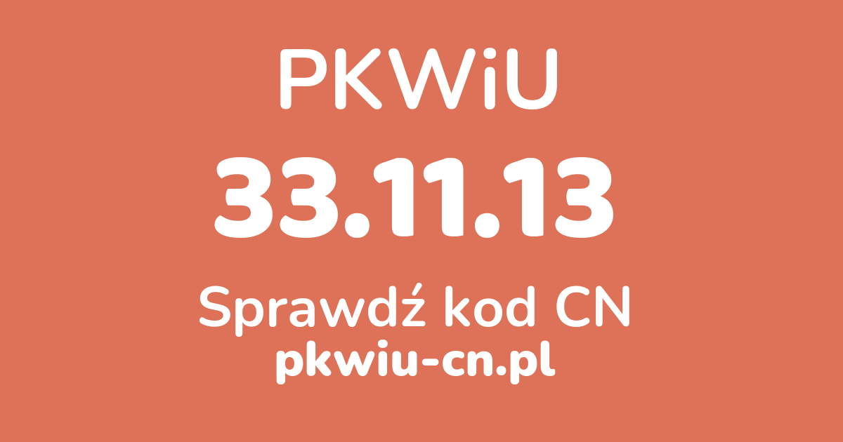 Wyszukiwarka PKWiU 33.11.13, konwerter na kod CN
