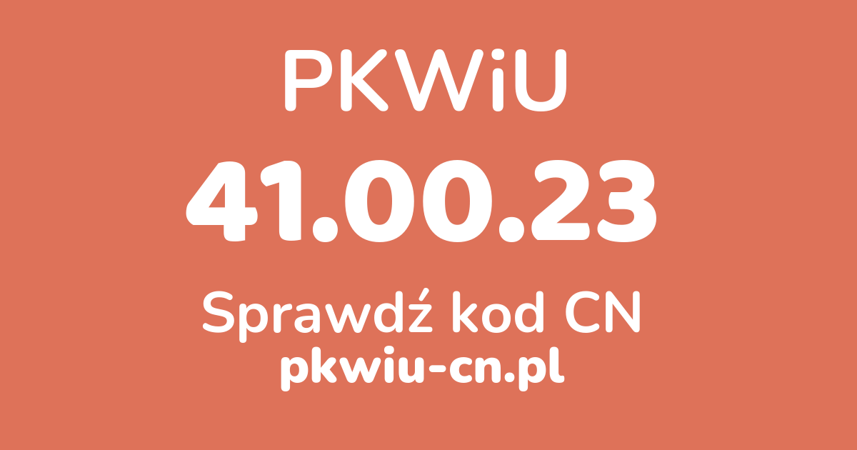 Wyszukiwarka PKWiU 41.00.23, konwerter na kod CN