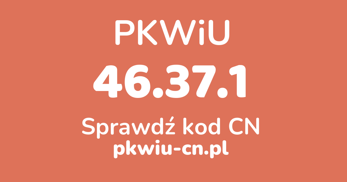 Wyszukiwarka PKWiU 46.37.1, konwerter na kod CN