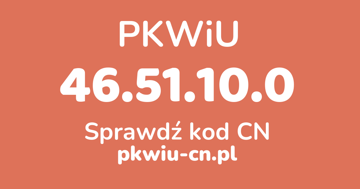 Wyszukiwarka PKWiU 46.51.10.0, konwerter na kod CN