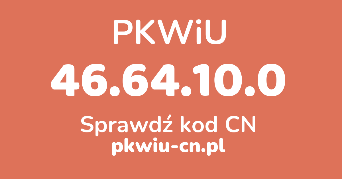 Wyszukiwarka PKWiU 46.64.10.0, konwerter na kod CN