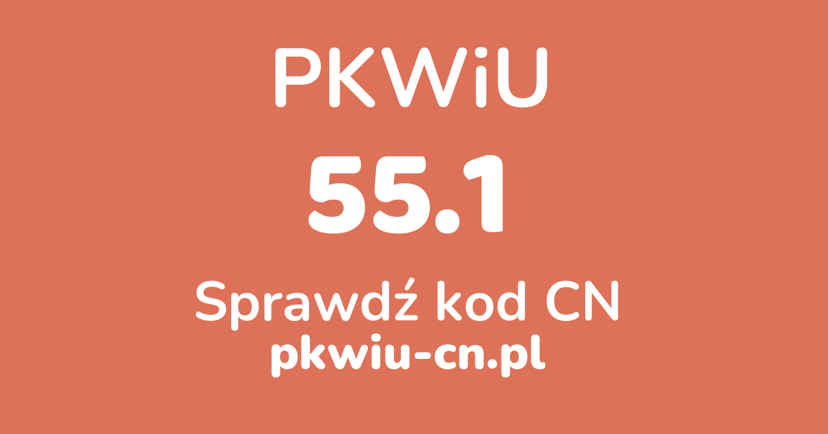 Wyszukiwarka PKWiU 55.1, konwerter na kod CN
