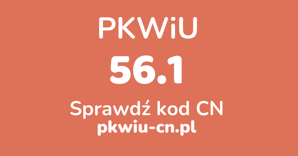 Wyszukiwarka PKWiU 56.1, konwerter na kod CN