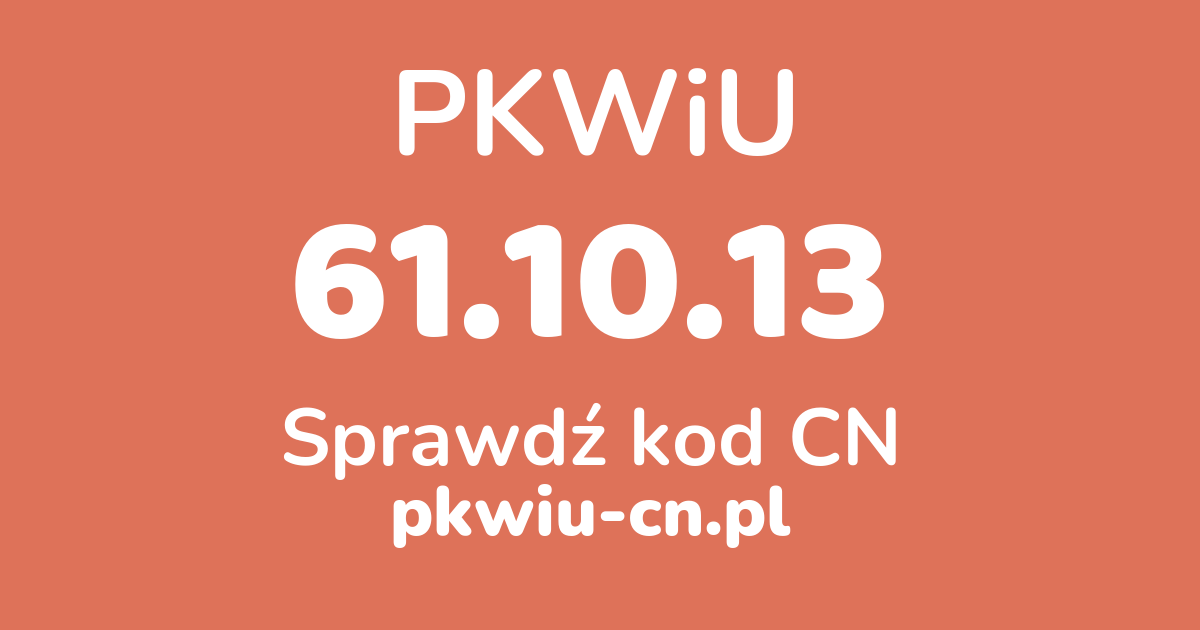 Wyszukiwarka PKWiU 61.10.13, konwerter na kod CN