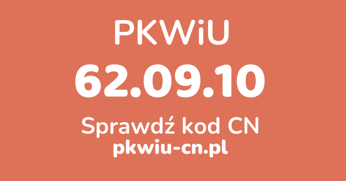 Wyszukiwarka PKWiU 62.09.10, konwerter na kod CN