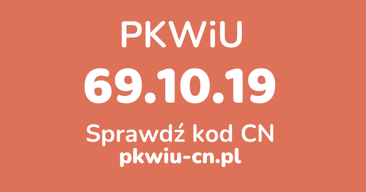 Wyszukiwarka PKWiU 69.10.19, konwerter na kod CN