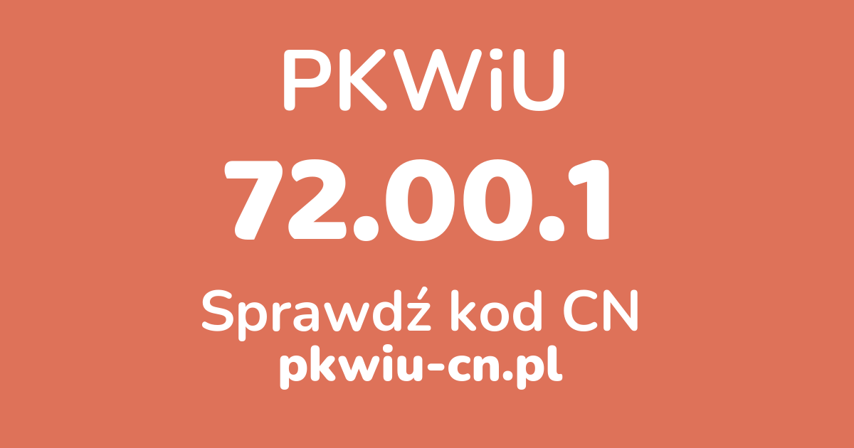 Wyszukiwarka PKWiU 72.00.1, konwerter na kod CN