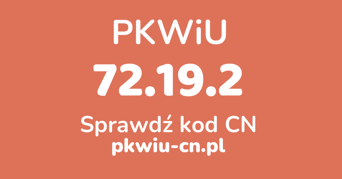 Wyszukiwarka PKWiU 72.19.2, konwerter na kod CN