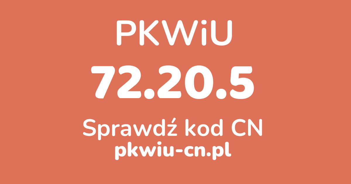 Wyszukiwarka PKWiU 72.20.5, konwerter na kod CN