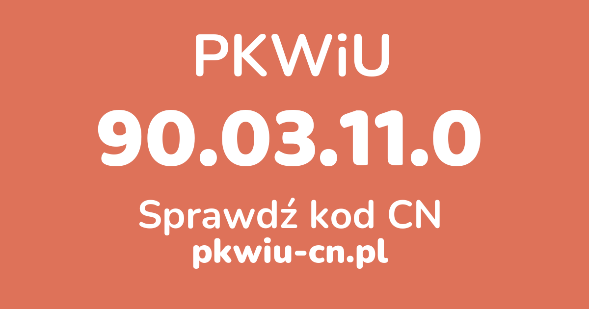 Wyszukiwarka PKWiU 90.03.11.0, konwerter na kod CN