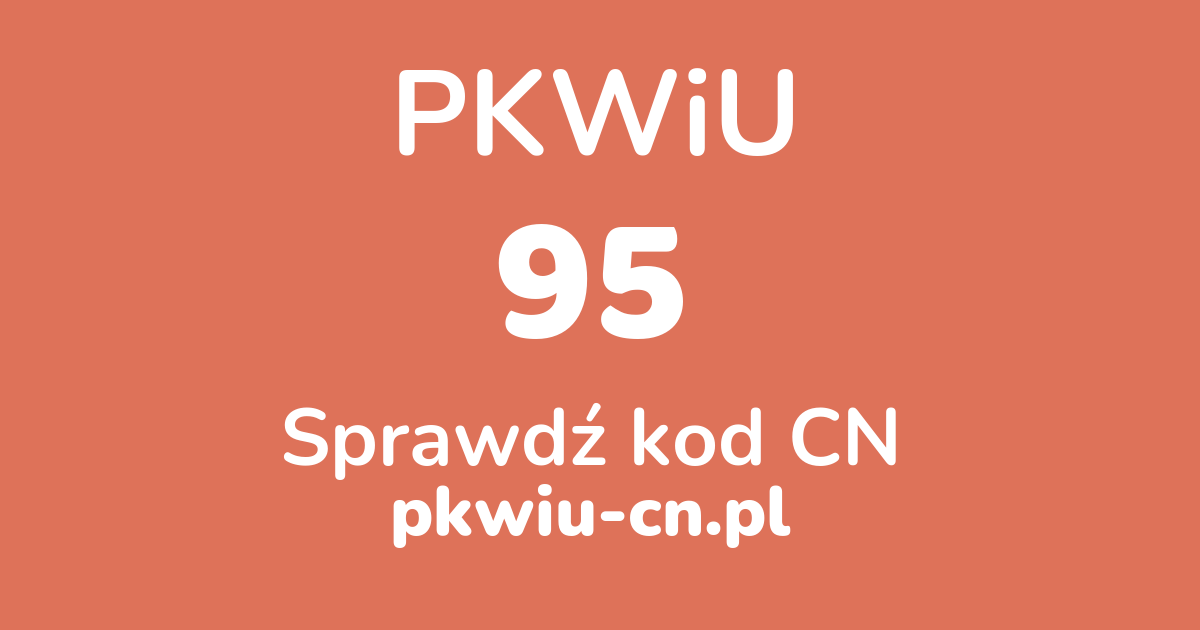 Wyszukiwarka PKWiU 95, konwerter na kod CN