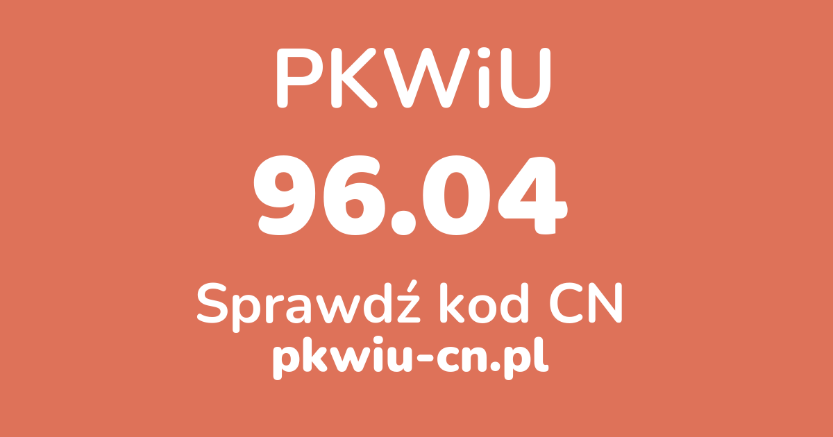 Wyszukiwarka PKWiU 96.04, konwerter na kod CN