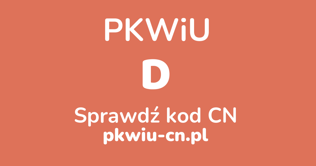 Wyszukiwarka PKWiU D, konwerter na kod CN