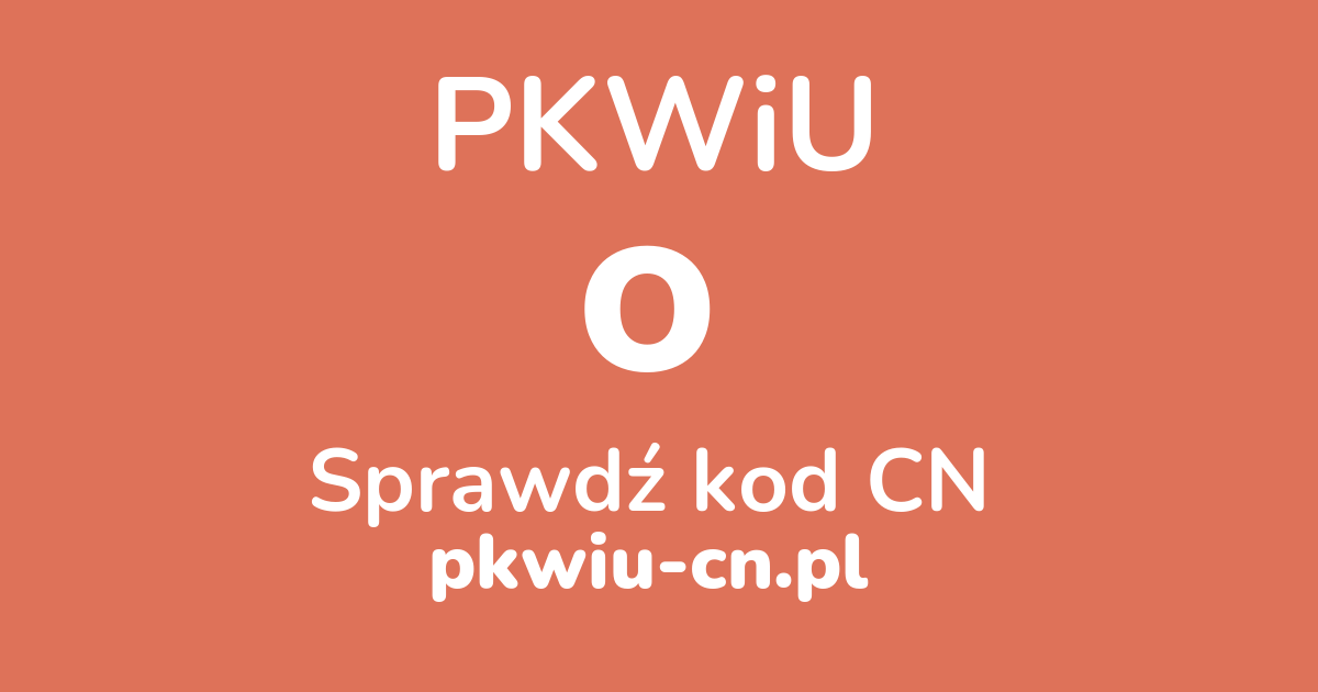 Wyszukiwarka PKWiU O, konwerter na kod CN