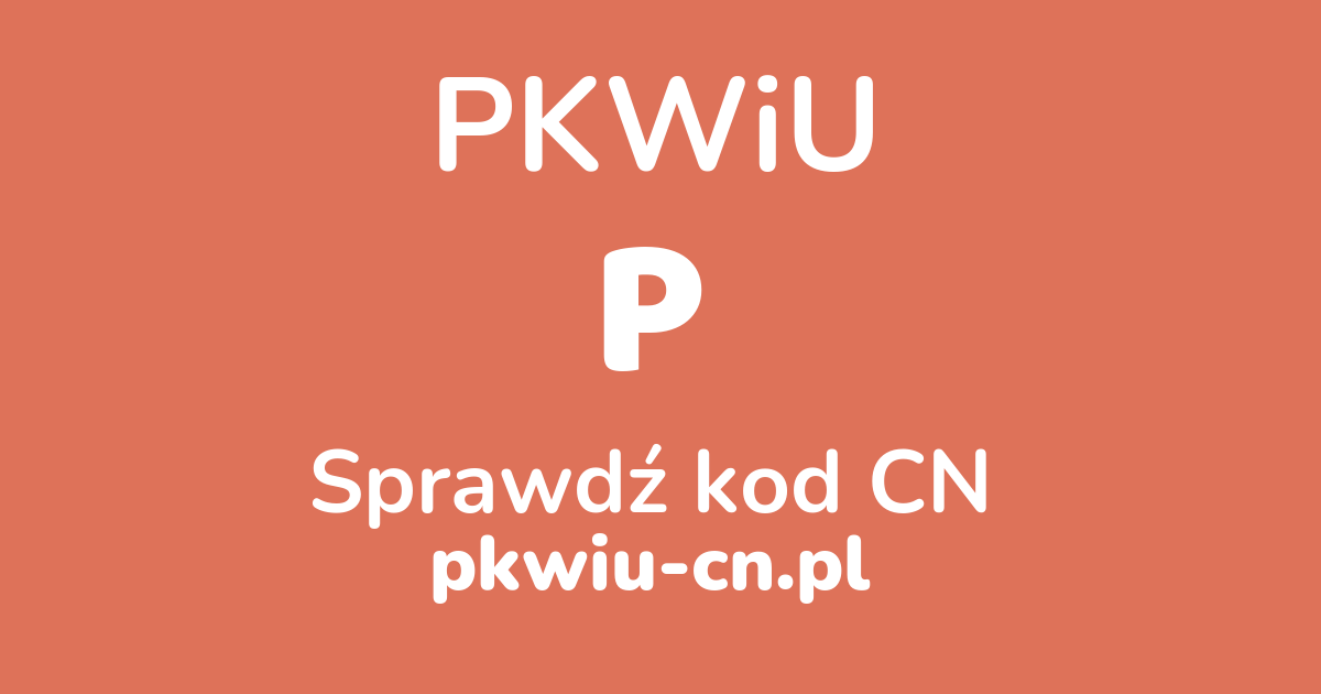 Wyszukiwarka PKWiU P, konwerter na kod CN