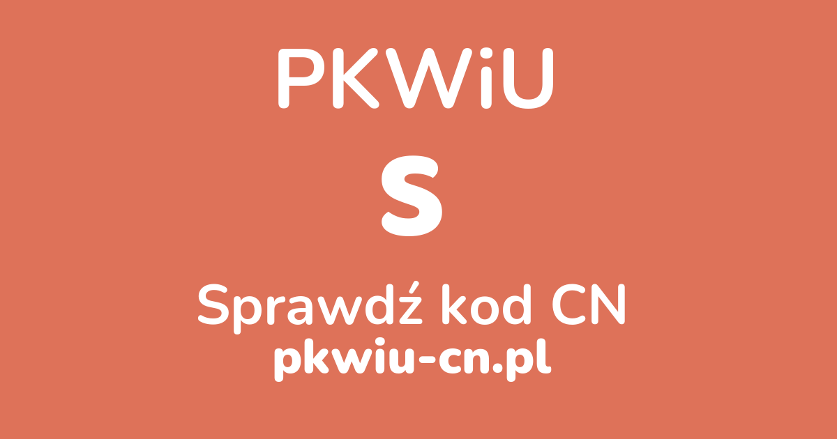 Wyszukiwarka PKWiU S, konwerter na kod CN